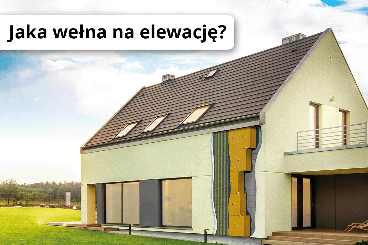 jaka welna na elewacje