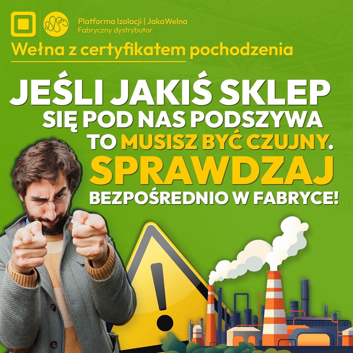 Jeśli jakiś sklep się pod nas podszywa, to musisz być czujny. Sprawdzaj bezpośrednio w fabryce!