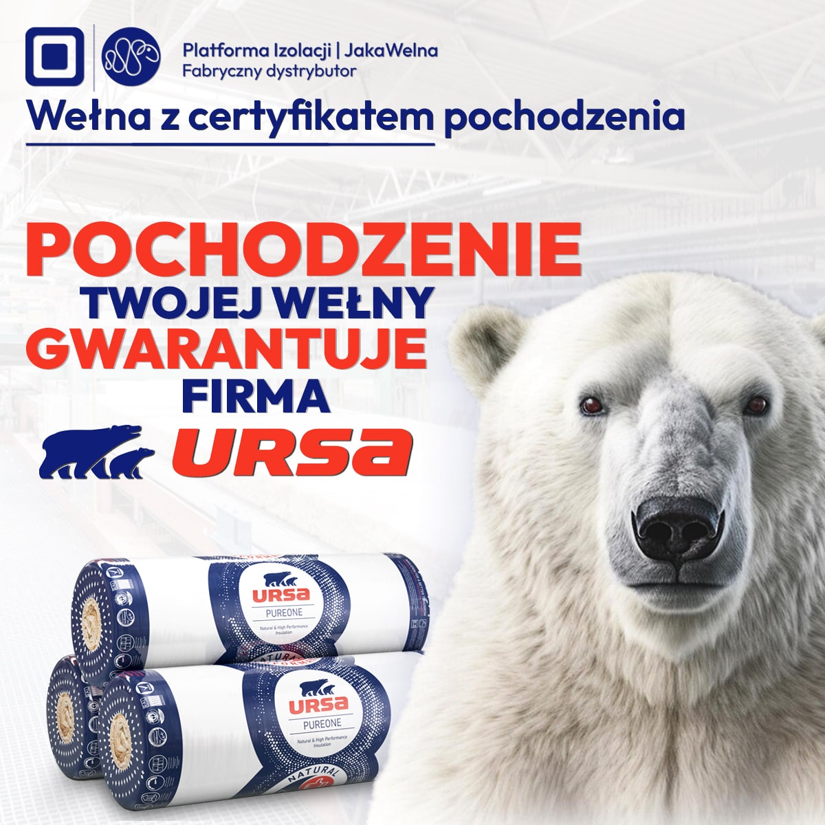 Pochodzenie Twojej wełny gwarantuje firma URSA