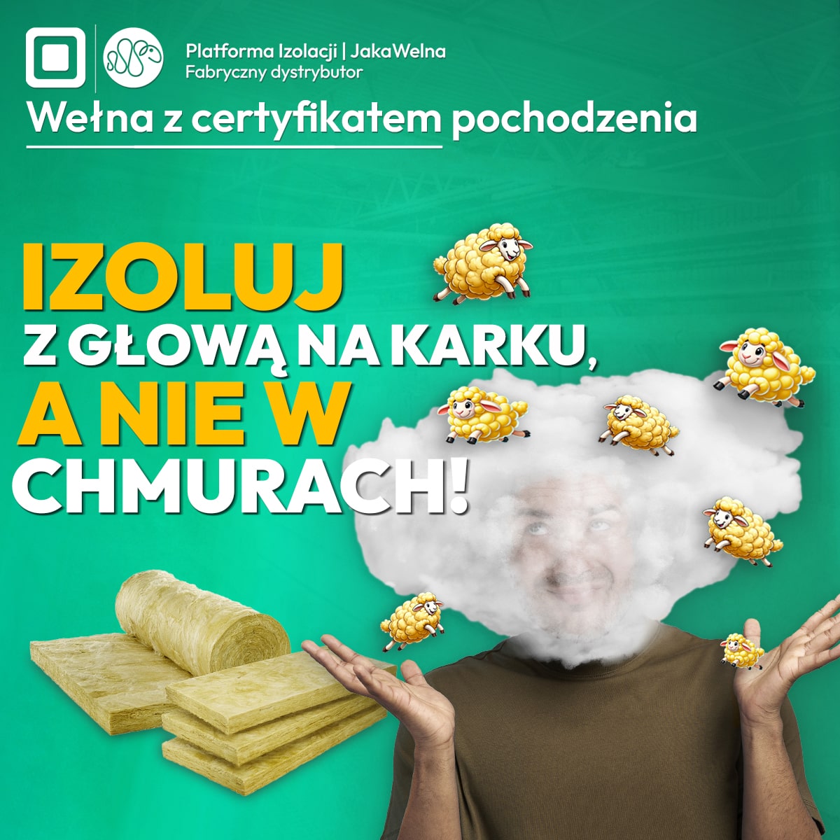 Izoluj z głową na karku, a nie w chmurach!